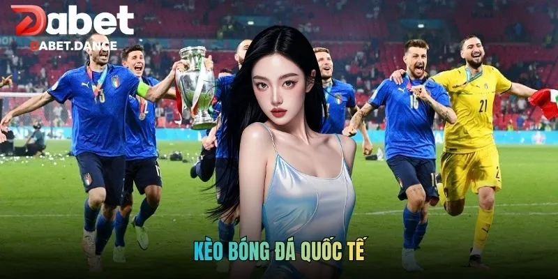 Kèo Bóng Đá Quốc Tế: Phân Tích Đội Bóng Lớn Hàng Đầu 1 Kèo Bóng Đá Quốc Tế: Phân Tích Đội Bóng Lớn Hàng Đầu